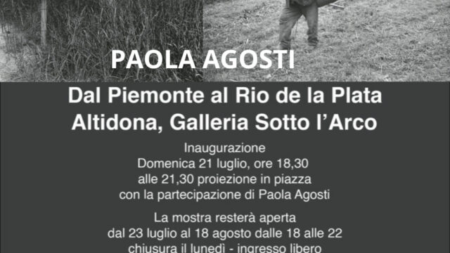 Paola Agosti  Galleria Sotto l’Arco – Altidona  Fino al 18 Agosto 2024