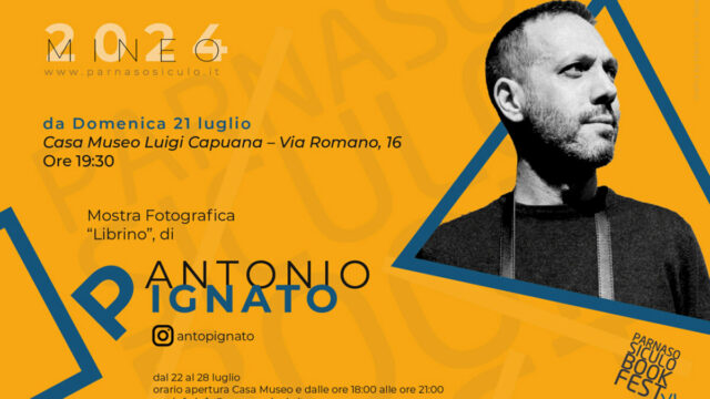 Antonio Pignato <br> Casa Capuana – Mineo <br> Fino al 28 Luglio 2024
