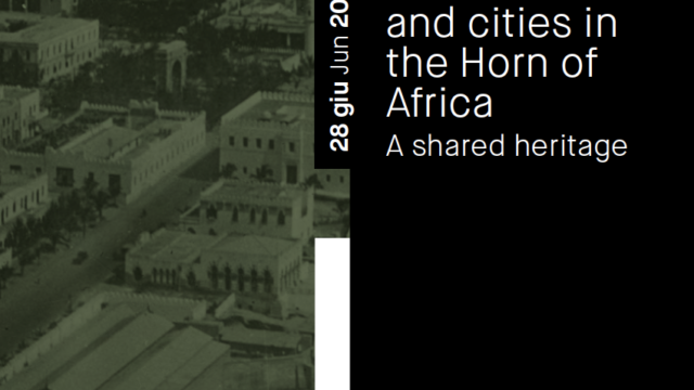 Architetture e Città nel Corno d’Africa  MAXXI – L’Aquila  Fino al 10 Novembre 2024