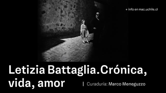 Letizia Battaglia  Museo de Arte Contemporaneo – Santiago del Cile  Fino al 26 Gennaio 2025